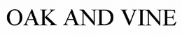 OAK & VINE trademark