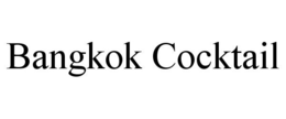 BANGKOK COCKTAIL trademark