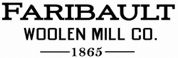 FARIBAULT WOOLEN MILL CO. 1865 trademark