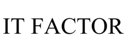 IT FACTOR trademark