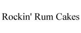 ROCKIN' RUM CAKES trademark