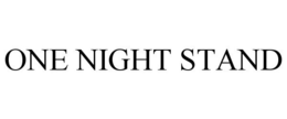 ONE NIGHT STAND trademark
