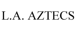 L.A. AZTECS trademark