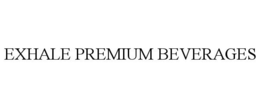 EXHALE PREMIUM BEVERAGES trademark