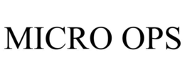 MICRO OPS trademark