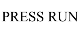 PRESS RUN trademark