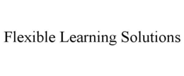 FLEXIBLE LEARNING SOLUTIONS trademark