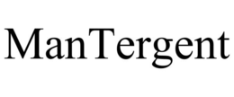 MANTERGENT trademark