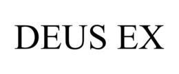 DEUS EX trademark