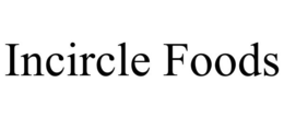 INCIRCLE FOODS trademark