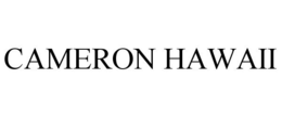CAMERON HAWAII trademark