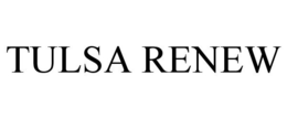 TULSA RENEW trademark