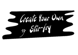CREATE YOUR OWN STIR-FRY trademark