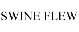 SWINE FLEW trademark