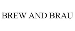 BREW AND BRAU trademark