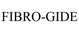 FIBRO-GIDE trademark