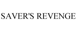 SAVER'S REVENGE trademark
