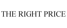 THE RIGHT PRICE trademark