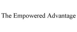 THE EMPOWERED ADVANTAGE trademark