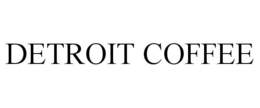 DETROIT COFFEE trademark