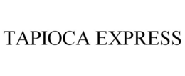 TAPIOCA EXPRESS trademark