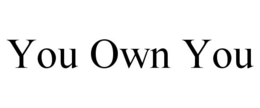 YOU OWN YOU trademark