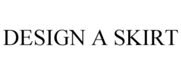 DESIGN A SKIRT trademark