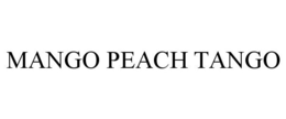 MANGO PEACH TANGO trademark