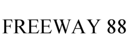 FREEWAY 88 trademark
