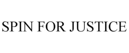 SPIN FOR JUSTICE trademark