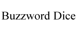 BUZZWORD DICE trademark