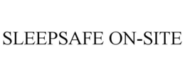 SLEEPSAFE ON-SITE trademark