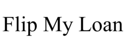 FLIP MY LOAN trademark