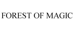 FOREST OF MAGIC trademark