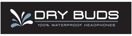 DRY BUDS 100% WATERPROOF HEADPHONES trademark