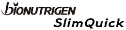BIONUTRIGEN SLIMQUICK trademark