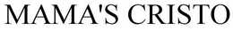 MAMA'S CRISTO trademark