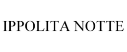 IPPOLITA NOTTE trademark