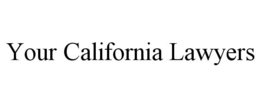 YOUR CALIFORNIA LAWYERS trademark