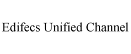 EDIFECS UNIFIED CHANNEL trademark