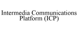 INTERMEDIA COMMUNICATIONS PLATFORM (ICP) trademark