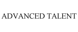 ADVANCED TALENT trademark