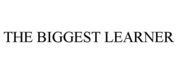 THE BIGGEST LEARNER trademark