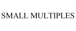 SMALL MULTIPLES trademark