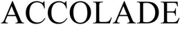 ACCOLADE trademark