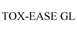 TOX-EASE GL trademark