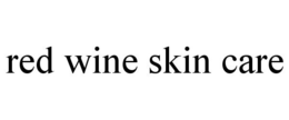 RED WINE SKIN CARE trademark