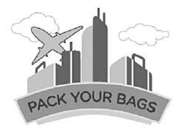 PACK YOUR BAGS trademark