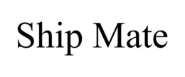 SHIP MATE trademark