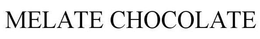 MELATE CHOCOLATE trademark